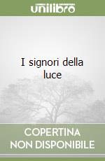 I signori della luce