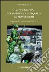 16 giugno 1915. Gli alpini alla conquista di Monte Nero. Momenti della grande guerra 1915-1918 libro