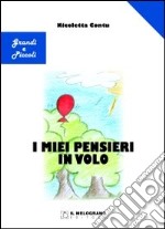 I miei pensieri in volo libro