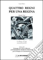 Quattro regni per una regina libro