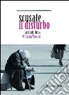 Scusate il disturbo libro