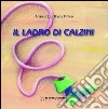 Il ladro di calzini libro