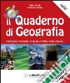 Quaderno di geografia. Popolazione e territorio, economia e politica, climi e regioni. Per la Scuola media (Il). Vol. 2: Italia libro