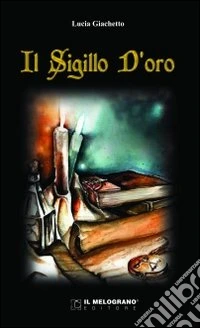 Il sigillo d'oro libro