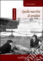 Quella macchia di umidità libro