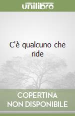 C'è qualcuno che ride libro