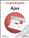 Ajax. La grande guida libro