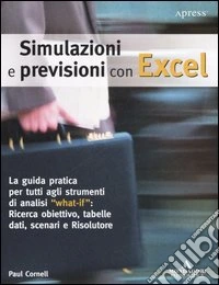 Simulazioni e previsioni con Excel libro