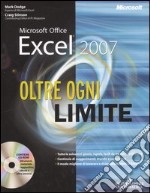 Oltre ogni limite. Microsoft Office Excel 2007. Con CD-ROM libro