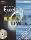 Oltre ogni limite. Microsoft Office Excel 2007. Con CD-ROM libro