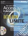 Microsoft Office Access 2007. Il database. Oltre ogni limite. Con CD-ROM libro