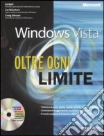 Microsoft Windows Vista. Oltre ogni limite. Con CD-ROM libro