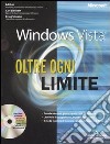 Microsoft Windows Vista. Oltre ogni limite. Con CD-ROM libro