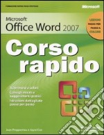 Microsoft Office Word 2007. Corso rapido libro