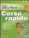 Microsoft Office Word 2007. Corso rapido libro