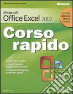 Microsoft Office Excel 2007. Corso rapido libro