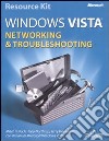 Microsoft Windows Vista. Networking & troubleshooting. Vol. 3 libro