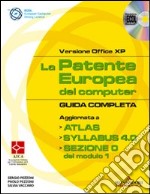 La patente europea del computer. Guida completa. Versione Office XP. Con CD-ROM libro