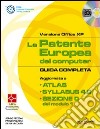 La patente europea del computer. Guida completa. Versione Office XP. Con CD-ROM libro