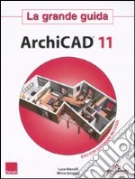 ArchiCAD 11. La grande guida. Con CD-ROM libro