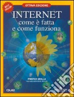 Internet, com'è fatta e come funziona libro