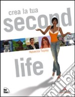 Crea la tua Second Life