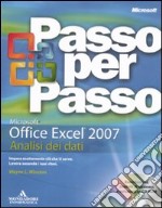 Microsoft Office Excel 2007. Analisi dei dati. Con CD-ROM libro