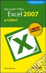 Microsoft Office Excel 2007. I portatili a colori libro