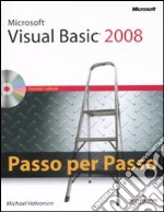 Microsoft Visual Basic 2008. Passo per passo. Con CD-ROM libro