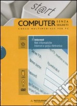 Internet. Reti informatiche. Internet e posta elettronica. ECDL. Con DVD e CD-ROM (7) libro