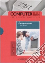 Access avanzato. Basi di dati. Con CD-ROM. Vol. 19 libro