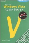 Microsoft Windows Vista. Guida pratica libro