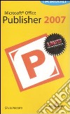 Microsoft Office Publisher 2007. I portatili libro