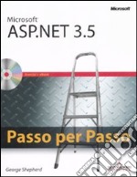 Microsoft ASP.NET 3.5. Passo per passo. Con CD-ROM libro