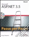 Microsoft ASP.NET 3.5. Passo per passo. Con CD-ROM libro