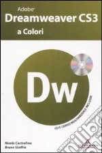 Adobe Dreamweaver CS3 a colori. Con CD-ROM libro