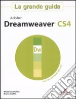 Adobe Dreamweaver CS4. La grande guida. Con DVD-ROM libro