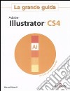 Adobe Illustrator CS4. La grande guida. Con DVD-ROM libro