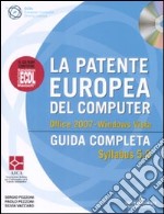 La patente europea del computer. Guida completa. Syllabus 5.0. Office 2007. Windows Vista. Con CD-ROM libro