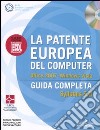 La patente europea del computer. Guida completa. Syllabus 5.0. Office 2007. Windows Vista. Con CD-ROM libro