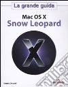 Mac OS X. Snow Leopard. La grande guida libro