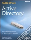 Active directory. Guida all'uso libro