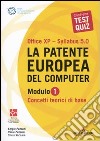 La patente europea del computer. Office XP-Sillabus 5.0. Modulo 1. Concetti teorici di base libro