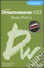 Adobe Dreamweaver CS3. Guida pratica. I portatili libro