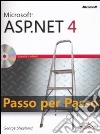 Microsoft ASP.Net 4. Passo per passo. Con CD-ROM libro