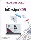 Adobe InDesign CS5. La grande guida. Con DVD-ROM libro