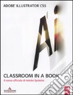 Adobe Illustrator CS5. Classroom in a book libro