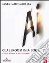 Adobe Illustrator CS5. Classroom in a book libro