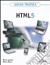 Html 5 libro di Lawson Bruce Sharp Remy