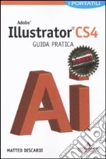 Adobe Illustrator CS4. Guida pratica libro